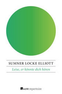 Abbildung von: Leise, er könnte dich hören - Rowohlt Repertoire