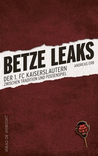 Abbildung von: Betze Leaks - Die Werkstatt