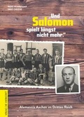 Cover: Und Salomon spielt l&auml;ngst nicht mehr. - Die Werkstatt