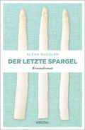 Cover: Der letzte Spargel - Emons Verlag
