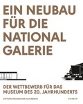 Cover: Ein Neubau f&uuml;r die Nationalgalerie - Kerber Verlag