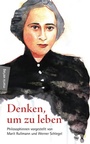 Cover: Denken, um zu leben - marix Verlag ein Imprint von Verlagshaus Römerweg