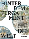 Cover: Hinter dem Pergament: Die Welt - Hirmer