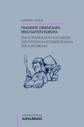Cover: Fingierte Orientalen erschaffen Europa - Brill Deutschland