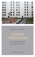 Cover: Soziale Theatralit&auml;t - Brill Deutschland