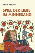 Cover: Spiel der Liebe im Minnesang - Brill Deutschland