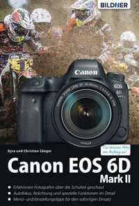 Abbildung von: Canon EOS 6D Mark II - Das umfangreiche Praxisbuch - Bildner Verlag