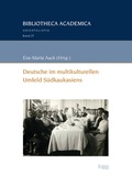 Cover: Deutsche im multikulturellen Umfeld S&uuml;dkaukasiens - Ergon