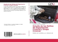 Abbildung von: Estudio de los Delitos de Organización Criminal y Grupo Criminal - Editorial Académica Española