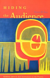 Enlarge image Cover: Hiding the Audience - University of Alberta Press