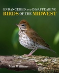 Cover: Endangered and Disappearing Birds of the Midwest - Indiana University Press