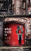 Cover: What Truth Is - Oxford University Press