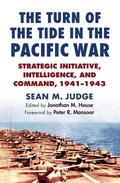 Cover: The Turn of the Tide in the Pacific War - University Press of Kansas