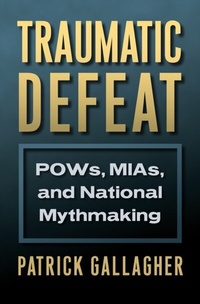 Enlarge image Cover: Traumatic Defeat - University Press of Kansas