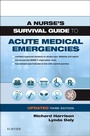 Cover: A Nurse's Survival Guide to Acute Medical Emergencies Updated Edition - Elsevier