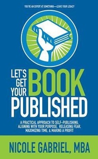 Enlarge image Cover: Le's Get Your Book Published - Angel Dog Productions