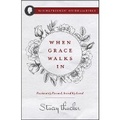Cover: When Grace Walks In - Harvest House Publishers,U.S.