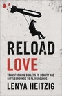 Cover: Reload Love - Harvest House Publishers,U.S.