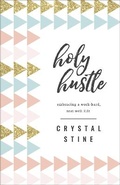 Cover: Holy Hustle - Harvest House Publishers,U.S.