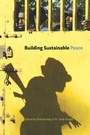 Cover: Building Sustainable Peace - University of Alberta Press