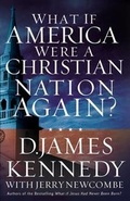 Cover: What If America Were a Christian Nation Again? - Thomas Nelson
