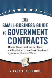 Abbildung von: The Small-Business Guide to Government Contracts - Amacom