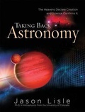 Cover: Taking Back Astronomy - Master Books