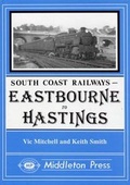 Cover: Eastbourne to Hasings - Middleton Press
