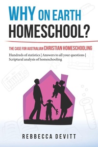 Enlarge image Cover: Why on Earth Homeschool - Rebecca Devitt