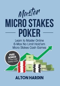 Abbildung von: Master Micro Stakes Poker - Microgrinder Poker School