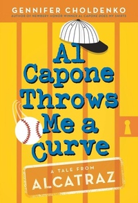 Enlarge image Cover: Al Capone Throws Me a Curve - Random House Books for Young Readers