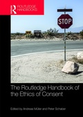 Cover: The Routledge Handbook of the Ethics of Consent - Routledge