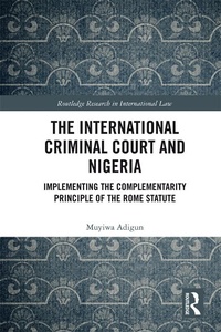 Abbildung von: The International Criminal Court and Nigeria - Routledge
