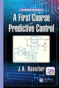 Enlarge image Cover: A First Course in Predictive Control - CRC Press