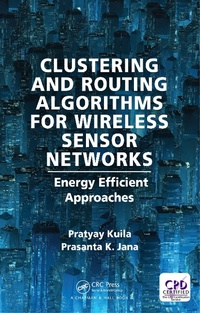 Enlarge image Cover: Clustering and Routing Algorithms for Wireless Sensor Networks - Chapman & Hall/CRC