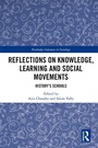 Cover: Reflections on Knowledge, Learning and Social Movements - Routledge