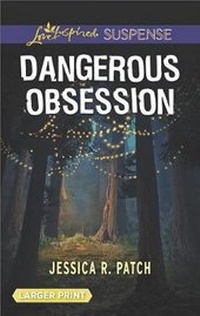 Enlarge image Cover: Dangerous Obsession - Love Inspired Suspense Larger Print