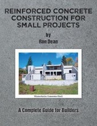 Enlarge image Cover: Reinforced Concrete Construction for Small Projects - Dog Ear Publishing