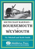 Cover: Bournemouth to Weymouth - Middleton Press