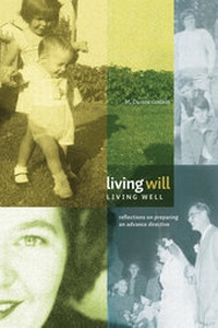Abbildung von: Living Will, Living Well - University of Alberta Press