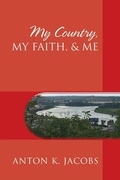Cover: My Country, My Faith, & Me - Outskirts Press