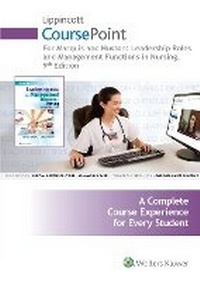 Abbildung von: Lippincott CoursePoint for Marquis: Leadership Roles and Management Functions in Nursing - Lippincott Williams and Wilkins
