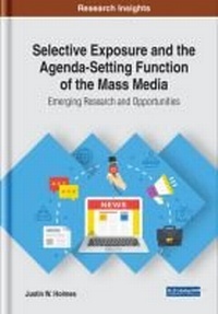 Enlarge image Cover: Selective Exposure and the Agenda-Setting Function of the Mass Media - IGI Global