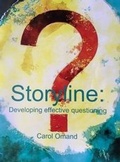 Cover: Storyline:developing effective questioning - Carol Omand