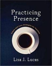 Enlarge image Cover: Practicing Presence - Stenhouse Publishers