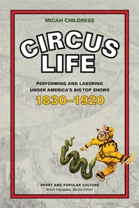 Enlarge image Cover: Circus Life - University of Tennessee Press