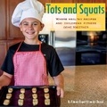 Cover: Tots and Squats - Primedia eLaunch LLC