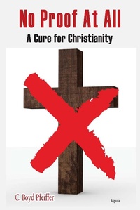 Enlarge image Cover: Cure for Christianity - Algora Publishing
