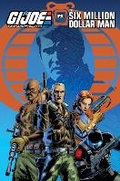 Cover: G.I. Joe: A Real American Hero vs. The Six Million Dollar Man - Idea & Design Works