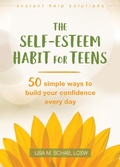 Cover: Self-Esteem Habit for Teens - New Harbinger Publications
